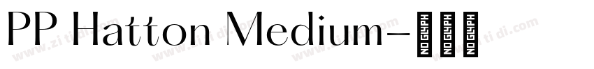 PP Hatton Medium字体转换